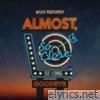 Almost, so Close, so Long, Goodbye - Single