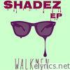 Shadez - EP