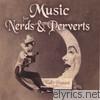 Wally Pleasant - Music for Nerds & Perverts