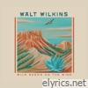 Walt Wilkins lyrics