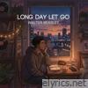 Long Day Let Go - Single