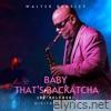 Baby That's Backatcha (Re-Release) - Single