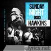Sunday Night Live Hawkins