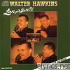 Walter Hawkins - Love Alive IV