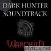 Dark Hunter Soundtrack