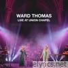 Ward Thomas (Live at Union Chapel) - EP