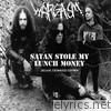 Satan Stole My Lunch Money (Deluxe Expanded Edition)