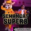 Semangat Superb - Single