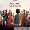 REEJAN NAAL PAALI - Single