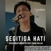 SEGITIGA HATI - Single