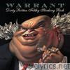 Warrant - Dirty Rotten Filthy Stinking Rich (Bonus Track Version)
