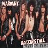 Warrant - Rocking Tall