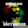 The Rootz Warrior