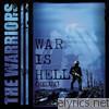 Warriors - War Is Hell Redux