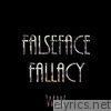 Mr Falseface Fallacy