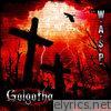 W.A.S.P - Golgotha