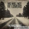We Will Not Be Lovers (From the Netflix Series 