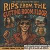 The Waterboys Present: Rips From The Cutting Room Floor