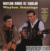 Waylon Jennings - Waylon Sings Ol' Harlan