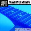 Country Masters: Waylon Jennings