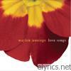 Waylon Jennings - Love Songs: Waylon Jennings