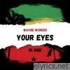 Your Eyes in Dub - Single