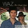 Waz - These Bright Lights
