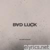 BAD LUCK - Single