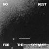 no rest for the dreamer - Single
