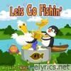 Lets Go Fishin' - Single