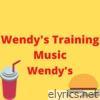Wendy's Training Music - EP