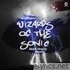 Wizards of the Sonic (Mark Sherry Remix) - Single