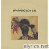 Whipping Boy EP