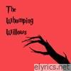 The Whomping Willows (Expanded Edition)