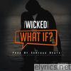 What If - Single