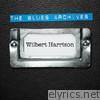 The Blues Archives - Wilbert Harrison