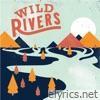 Wild Rivers - Wild Rivers