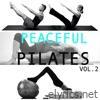 Peaceful Pilates, Vol. 2