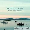 Better to Love - Single