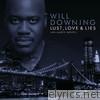 Will Downing - Lust, Love & Lies (An Audio Novel) [Digital eBooklet]