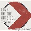 Love On the Outside - EP