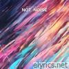 not noise - Single