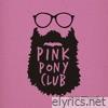 Pink Pony Club - Single