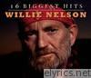 16 Biggest Hits: Willie Nelson