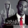 Willie Taylor - The ReIntroduction of Willie Taylor