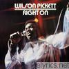 Wilson Pickett - Right On (Remastered)
