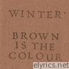 Brown is the Colour