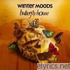 Winter Moods - Butterfly House