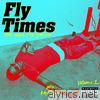 Fly Times, Vol. 1: The Good Fly Young