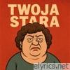 TWOJA STARA 2 - Single